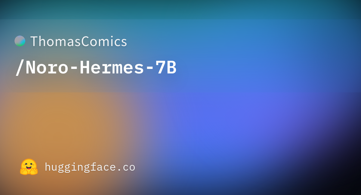 ThomasComics/Noro-Hermes-7B · Hugging Face