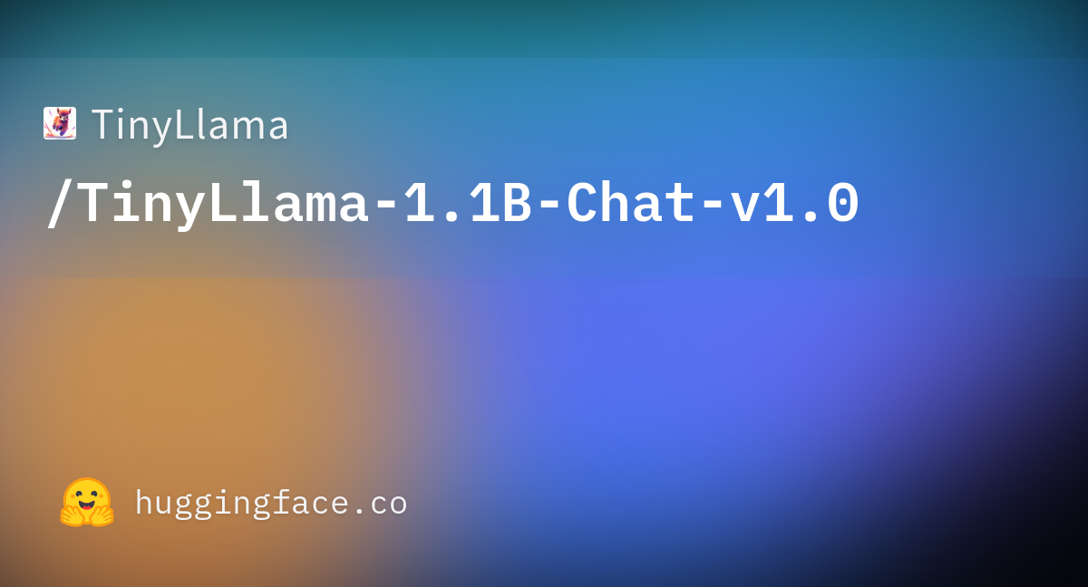 TinyLlama/TinyLlama-1.1B-Chat-v1.0 · Hugging Face