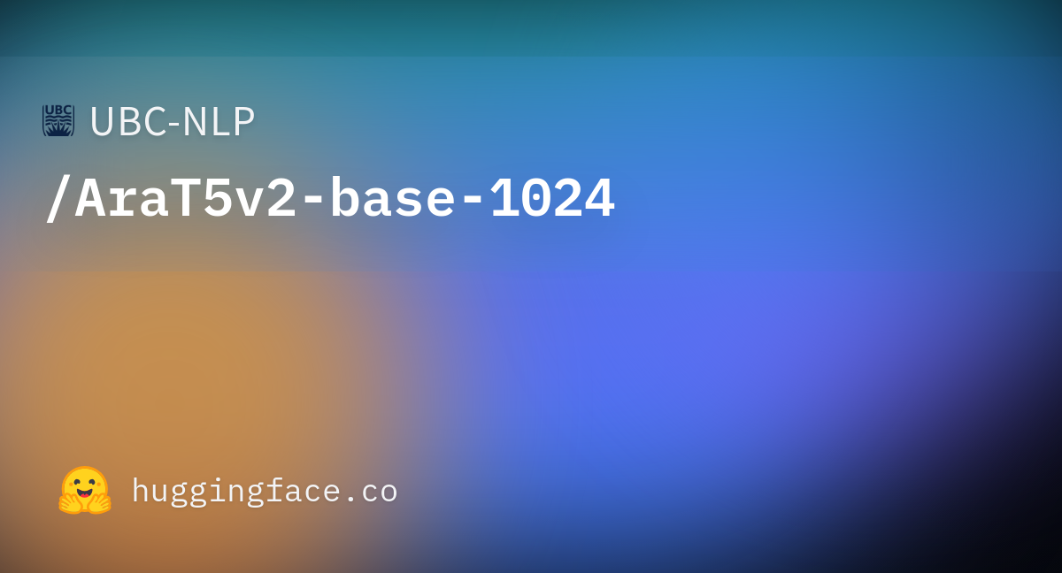 ubc-nlp-arat5v2-base-1024-hugging-face