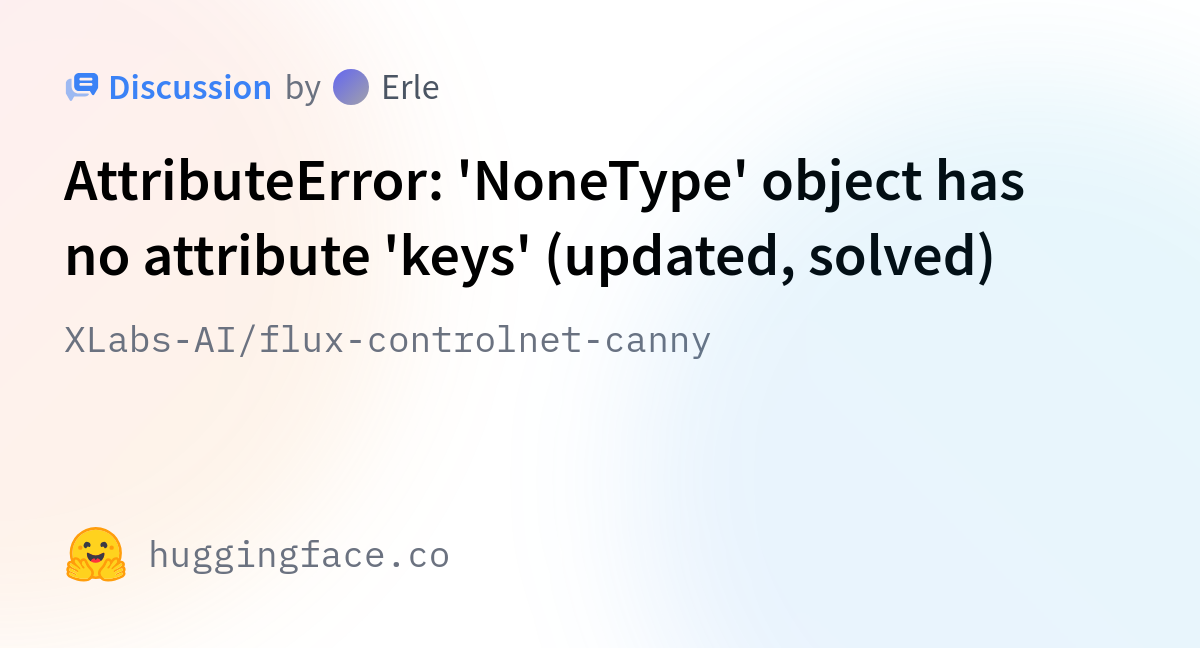 xlabs-ai-flux-controlnet-canny-attributeerror-nonetype-object-has