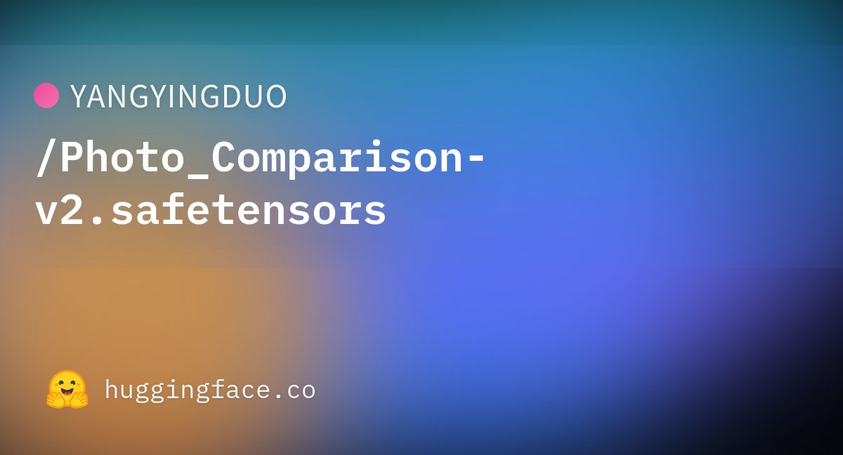 yangyingduo-photo-comparison-v2-safetensors-at-main