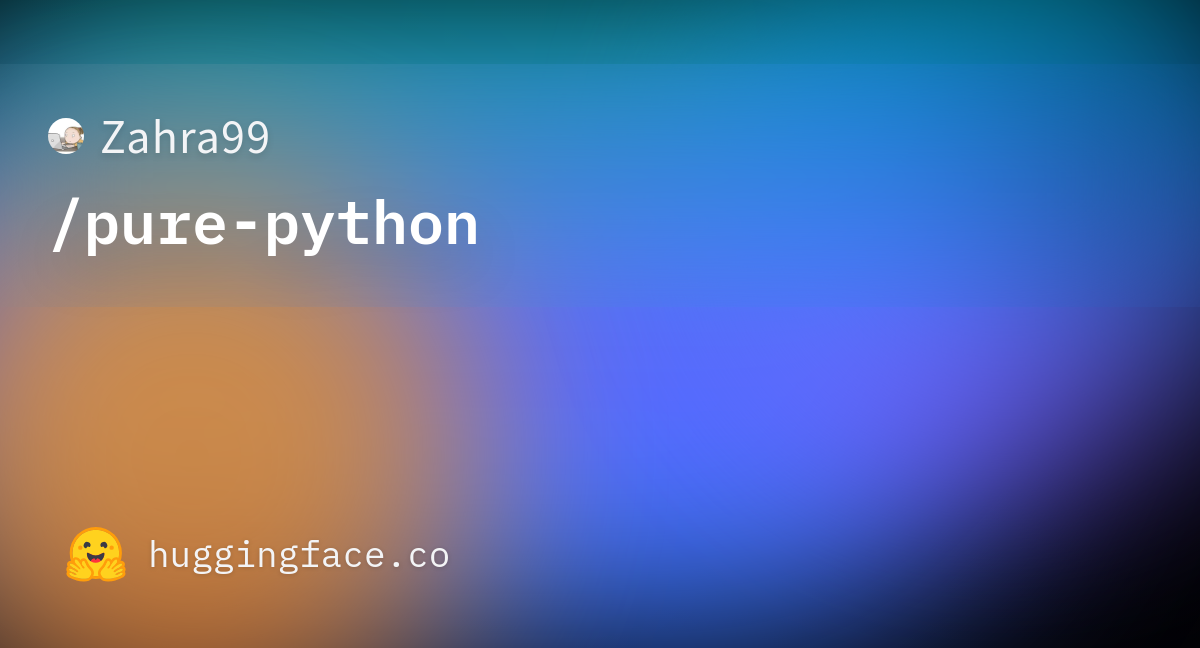 Zahra99/pure-python · Hugging Face