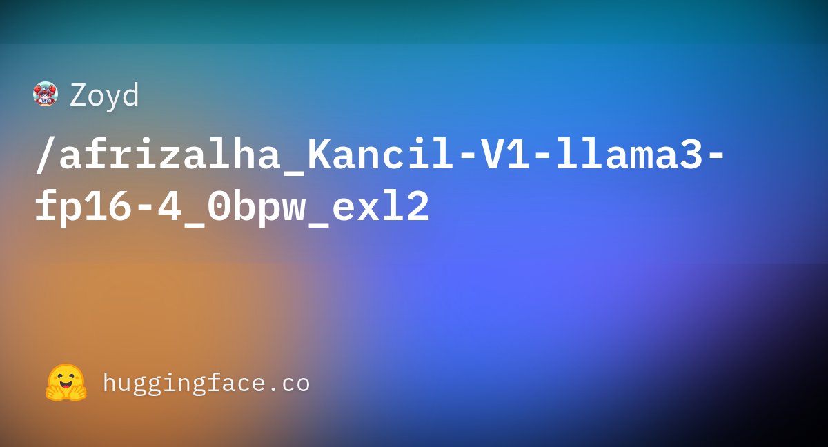 Zoyd/afrizalha_Kancil-V1-llama3-fp16-4_0bpw_exl2 · Hugging Face