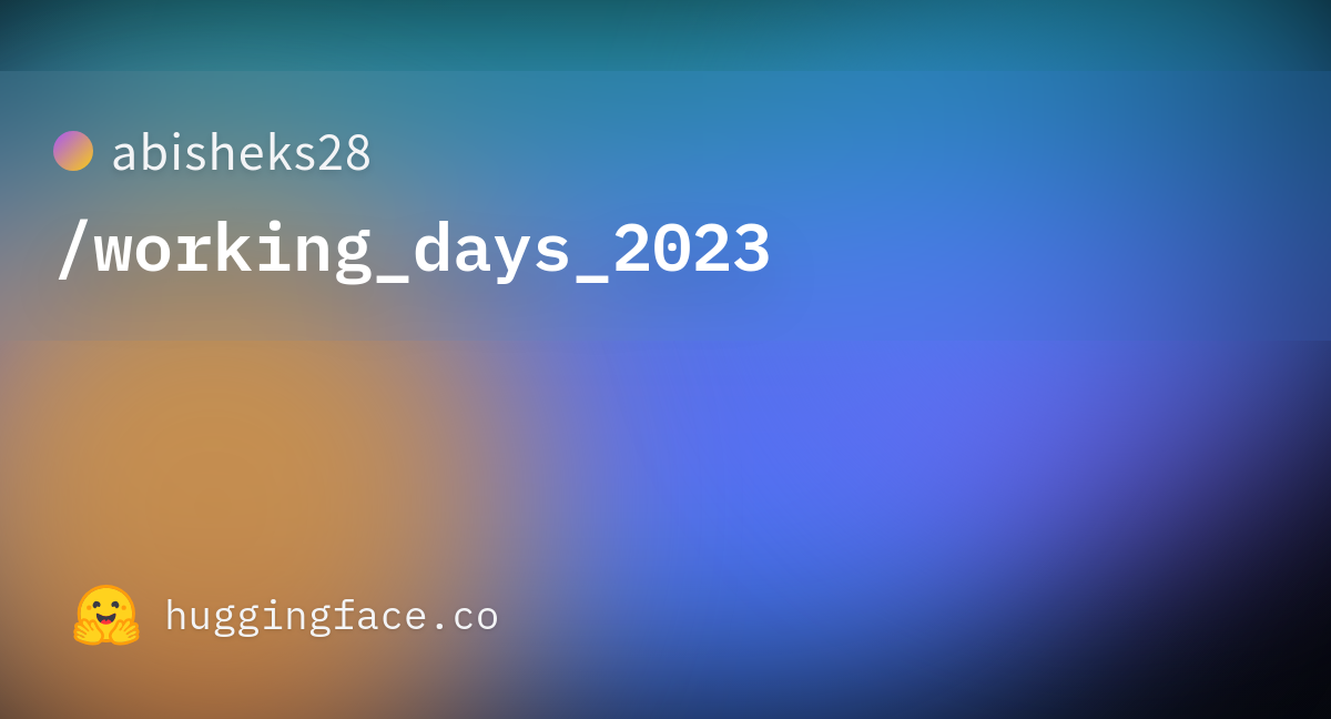 abisheks28/working_days_2023 · Hugging Face