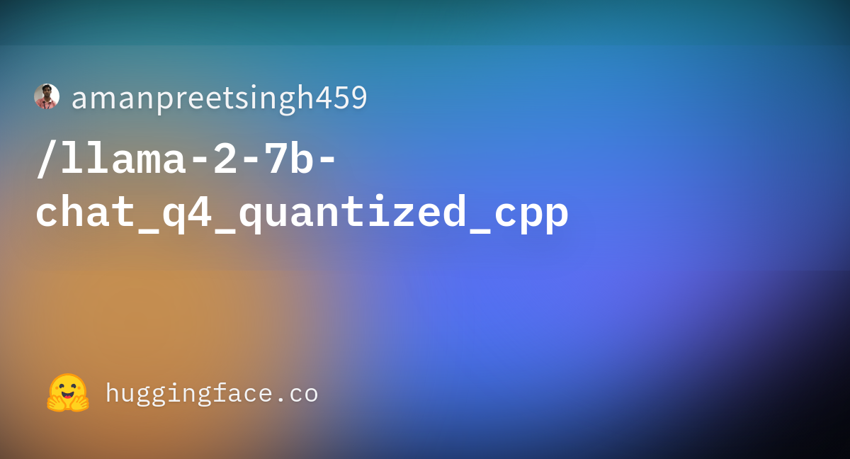 Amanpreetsingh459/llama-2-7b-chat_q4_quantized_cpp · Hugging Face