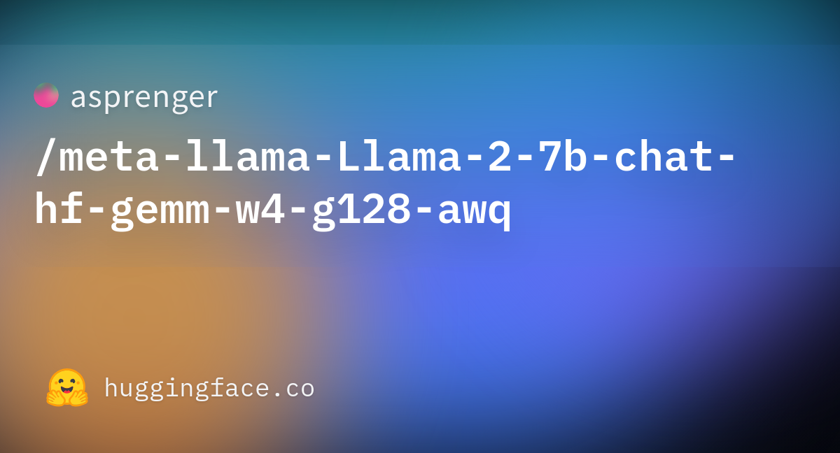 asprenger/meta-llama-Llama-2-7b-chat-hf-gemm-w4-g128-awq at main