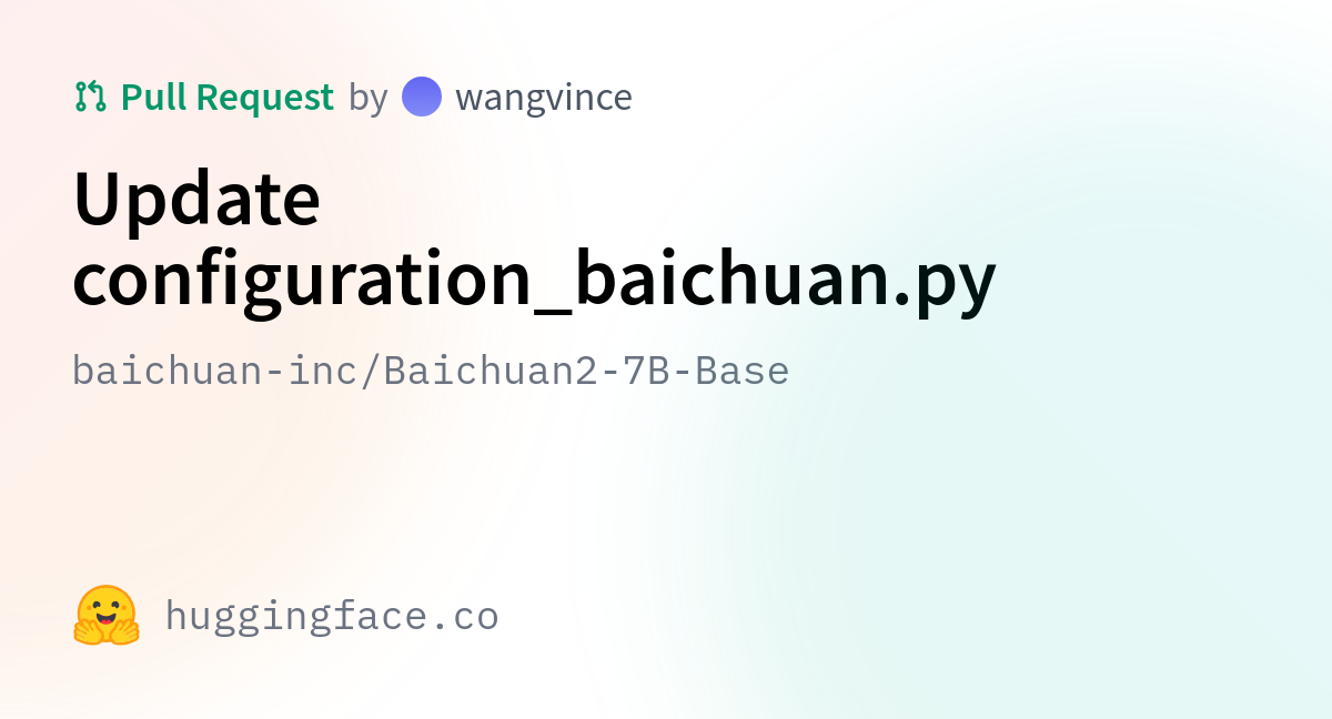 Baichuan-inc/Baichuan2-7B-Base · Update Configuration_baichuan.py