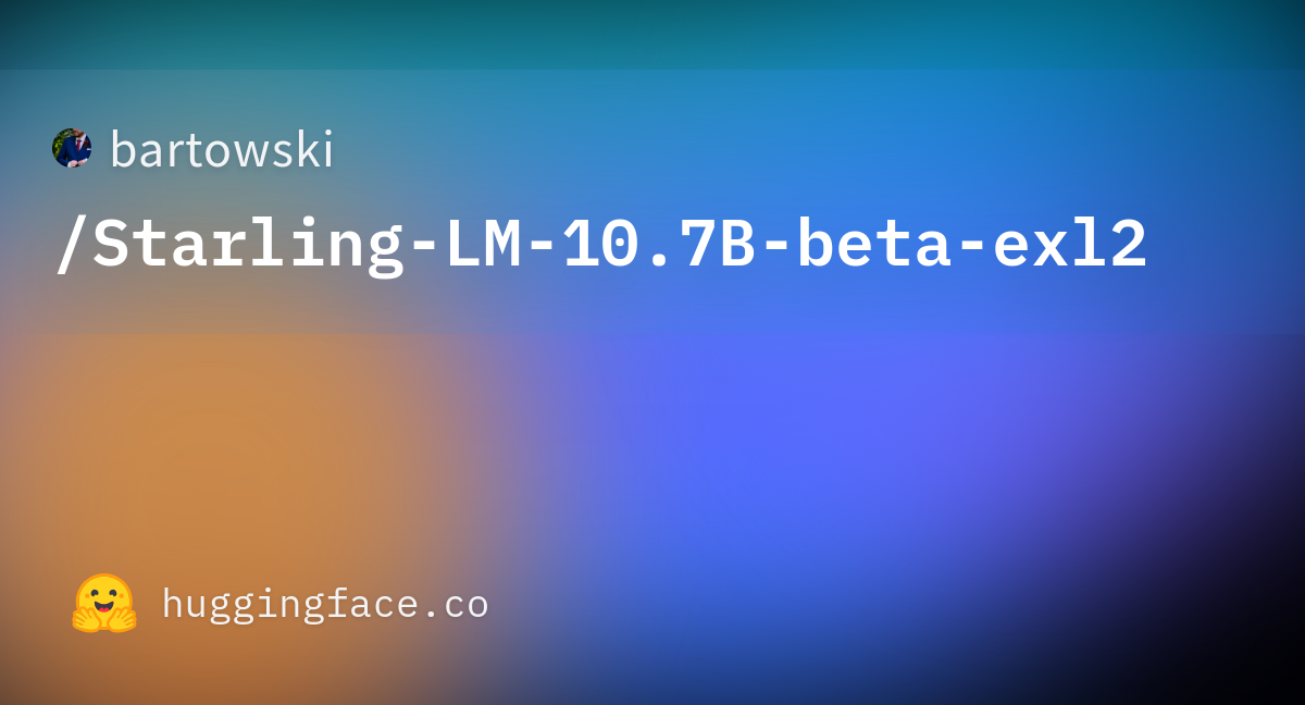 bartowski/Starling-LM-10.7B-beta-exl2 · Hugging Face