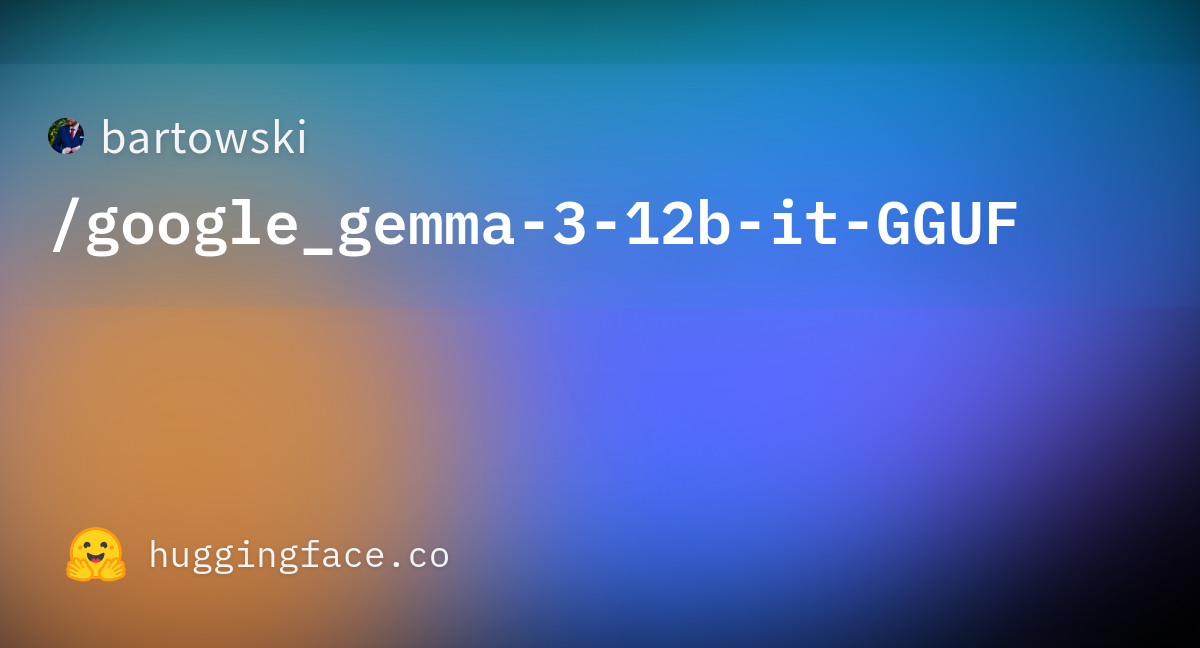 gemma 3 huggingface gguf