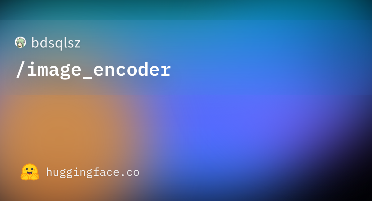 bdsqlsz/image_encoder at main
