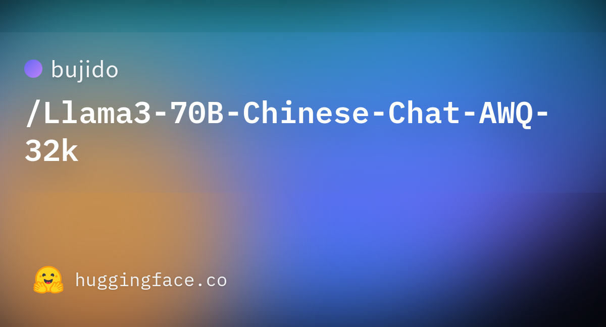 Bujido/Llama3-70B-Chinese-Chat-AWQ-32k · Hugging Face