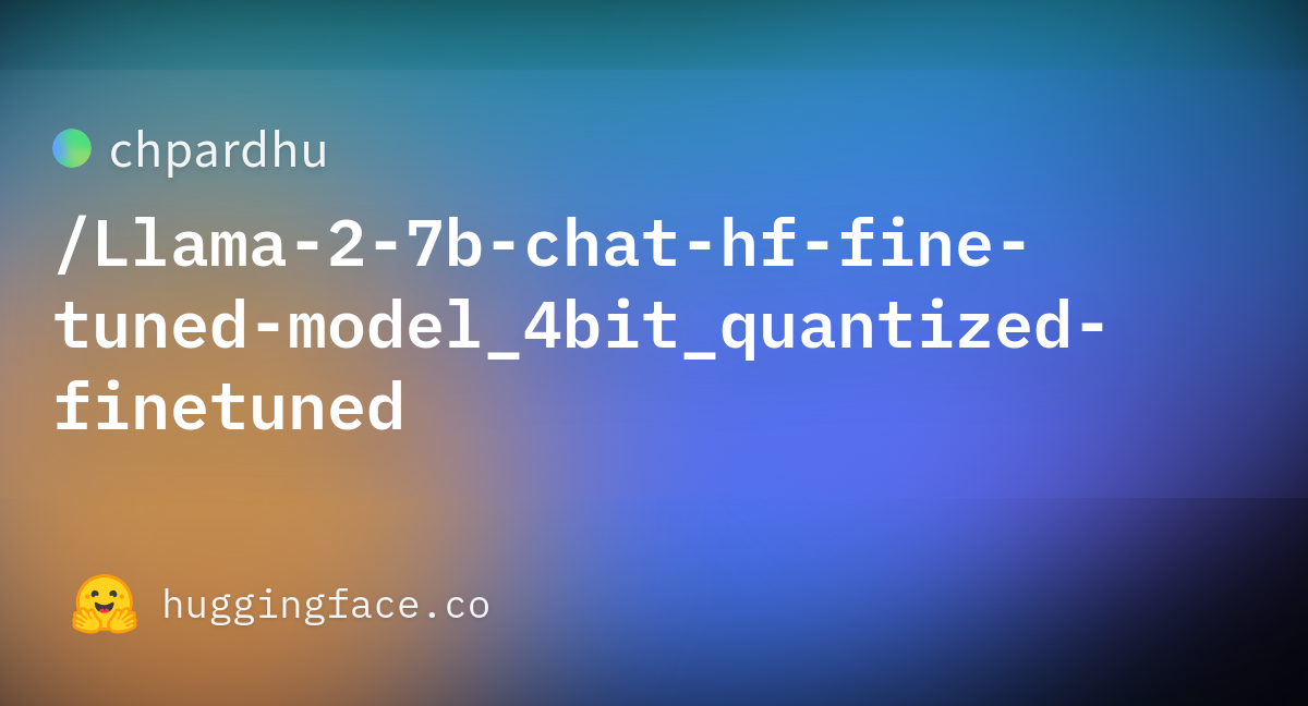 Chpardhu/Llama-2-7b-chat-hf-fine-tuned-model_4bit_quantized-finetuned ...