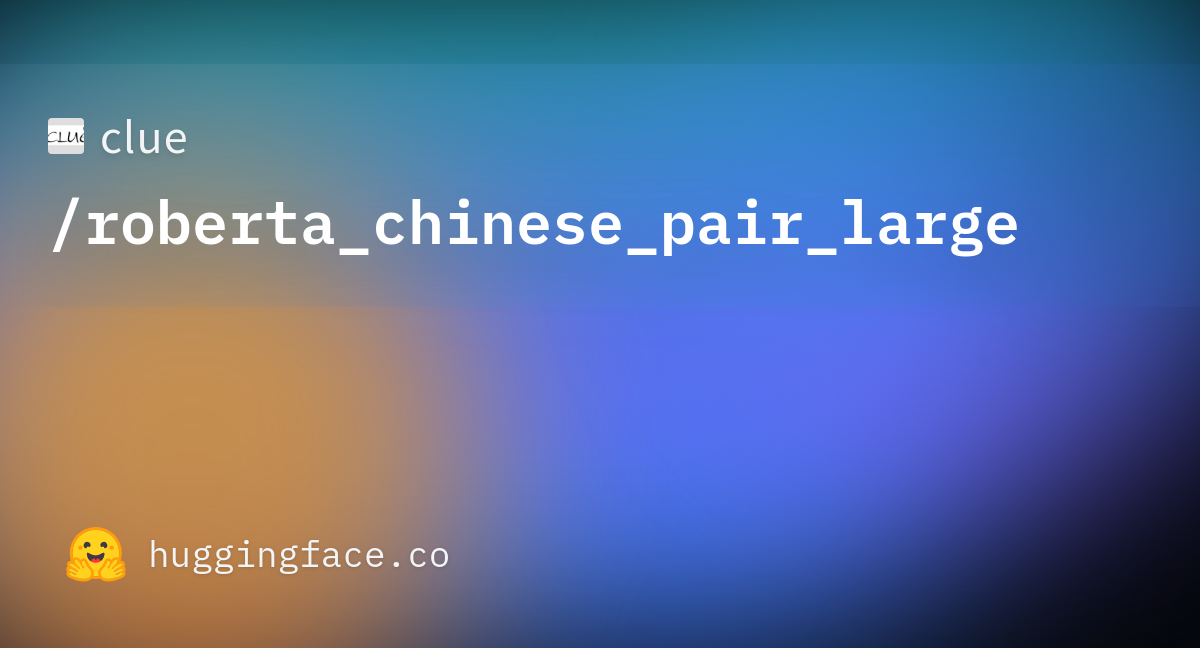 Update vocab.txt · clue/roberta_chinese_pair_large at 4b91da0