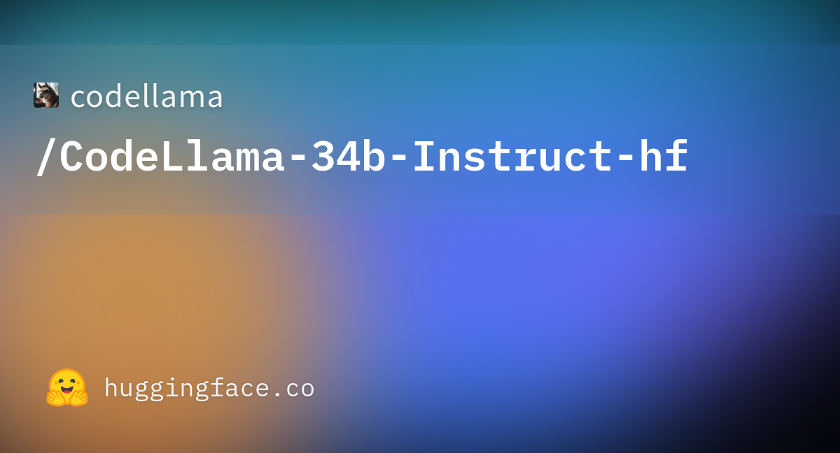 codellama/CodeLlama-34b-Instruct-hf · Hugging Face