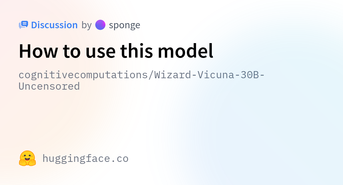 cognitivecomputations/Wizard-Vicuna-30B-Uncensored · How to use this model