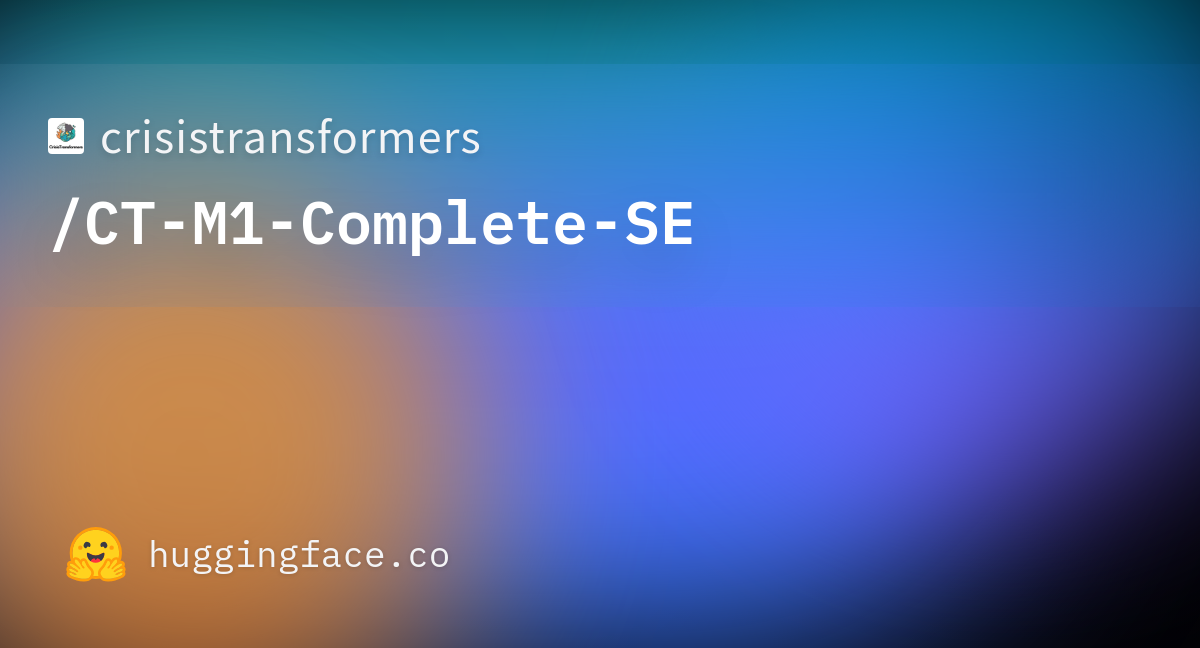 crisistransformers-ct-m1-complete-se-hugging-face