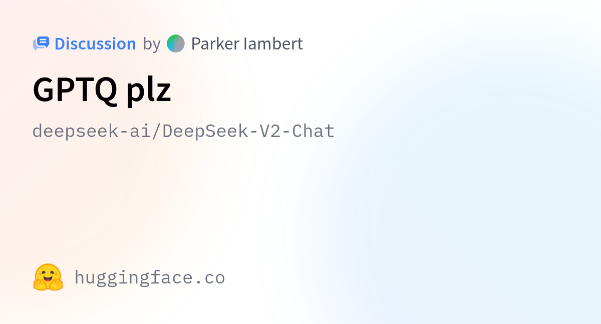 deepseek-ai/DeepSeek-V2-Chat · GPTQ plz