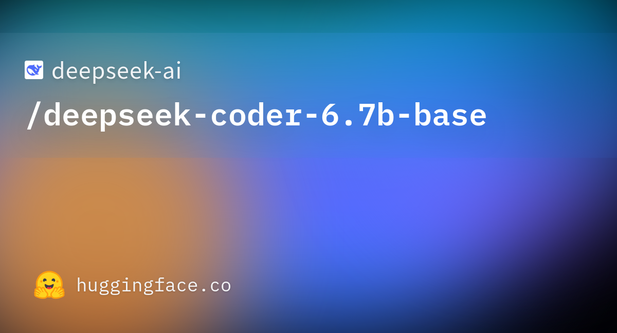 deepseek-ai/deepseek-coder-6.7b-base at main