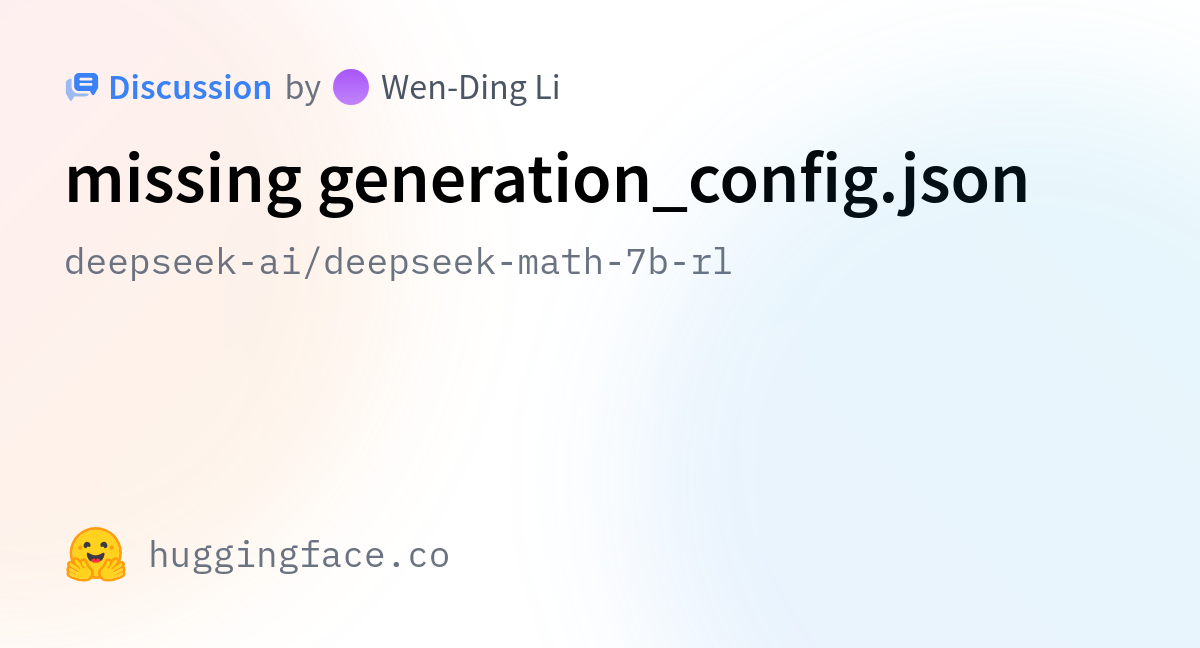 deepseek-ai/deepseek-math-7b-rl · missing generation_config.json