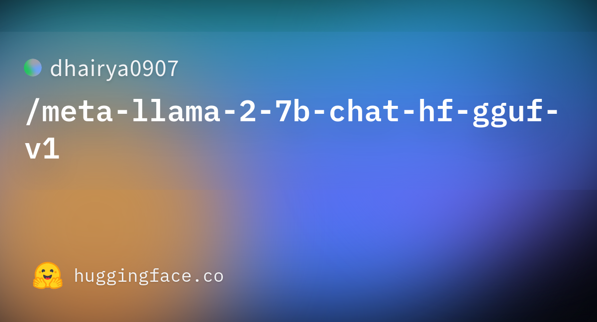 Dhairya0907/meta-llama-2-7b-chat-hf-gguf-v1 · Hugging Face