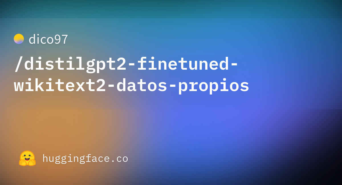 dico97/distilgpt2-finetuned-wikitext2-datos-propios · Hugging Face