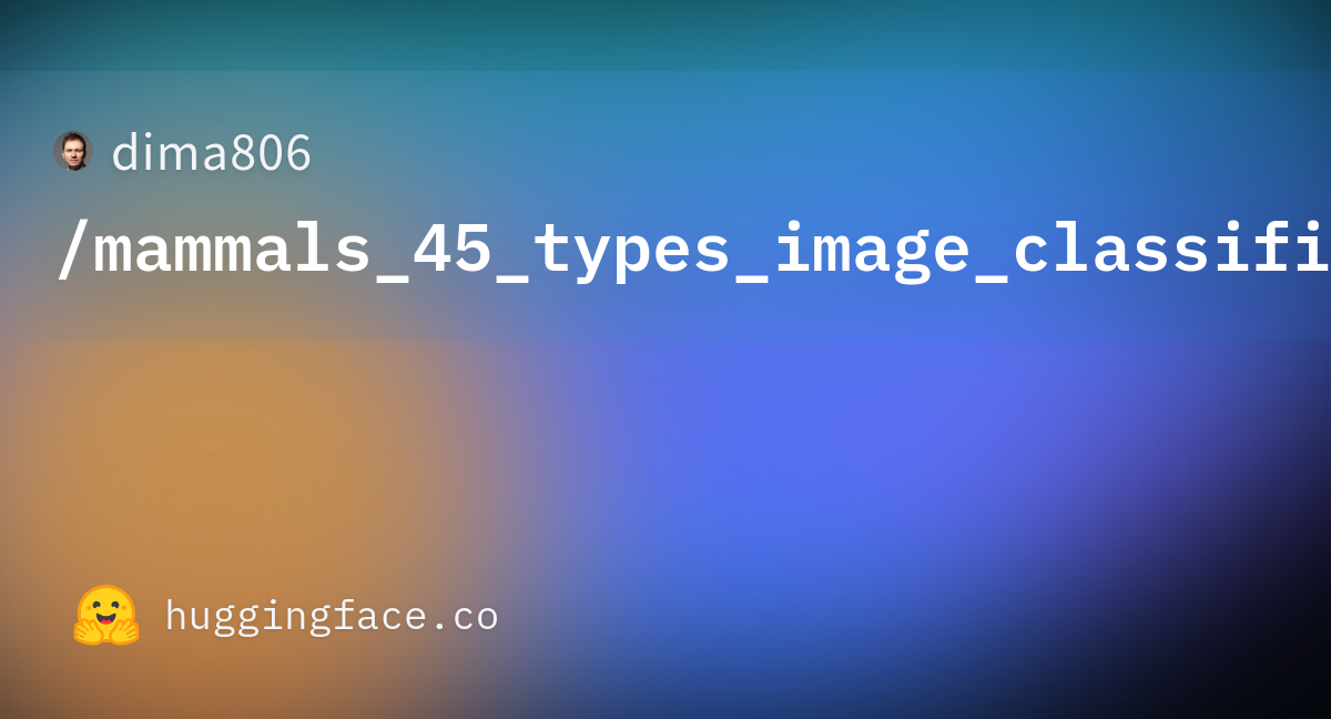 Dima806 Mammals 45 Types Image Classification · Hugging Face