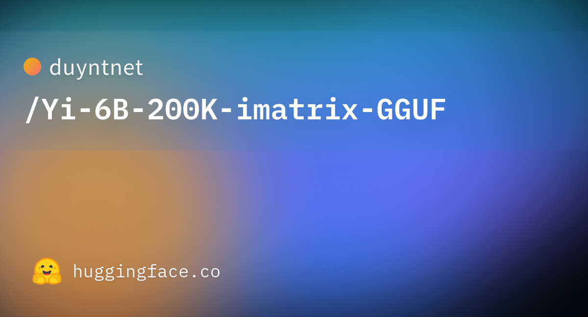 Duyntnet/Yi-6B-200K-imatrix-GGUF · Hugging Face