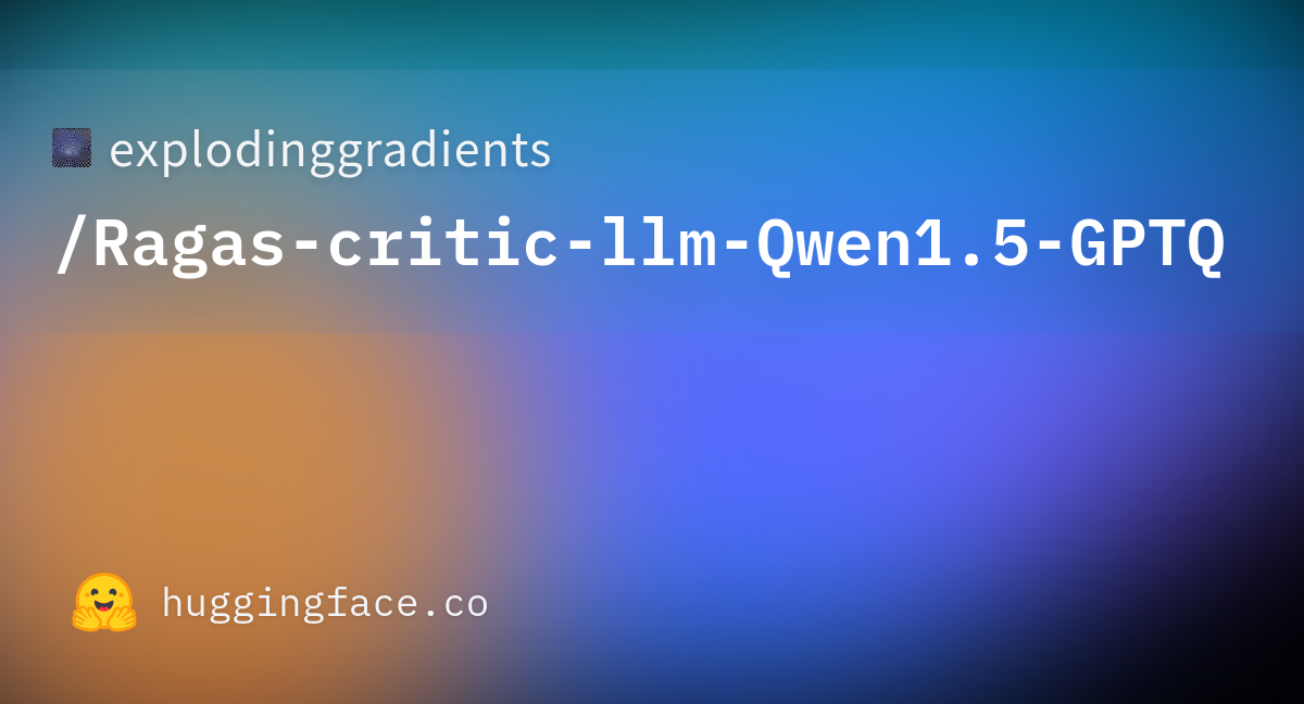 Explodinggradients ragas critic llm qwen1 5 gptq at main