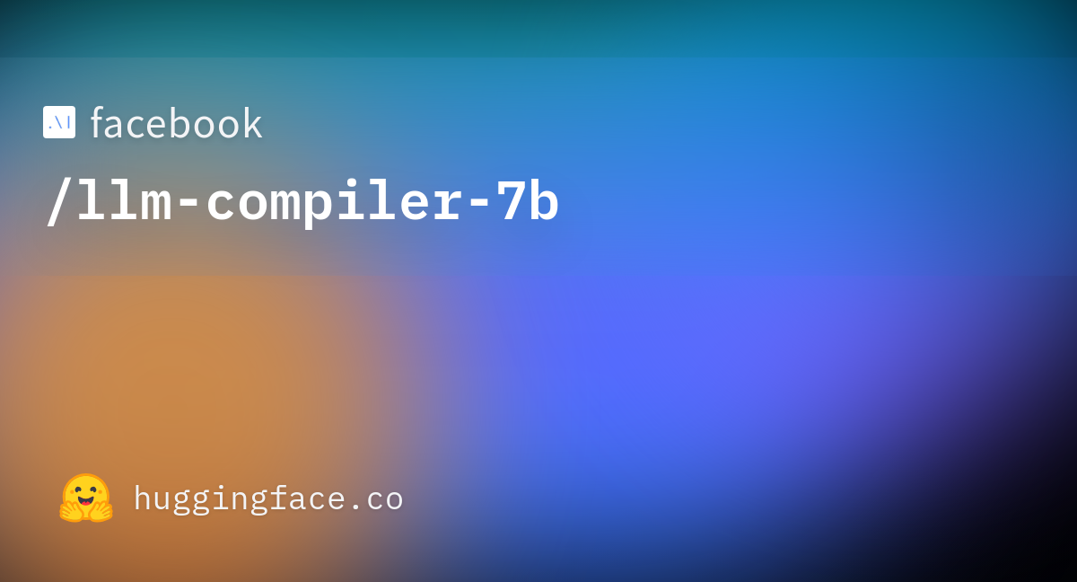 Facebook/llm-compiler-7b · Hugging Face