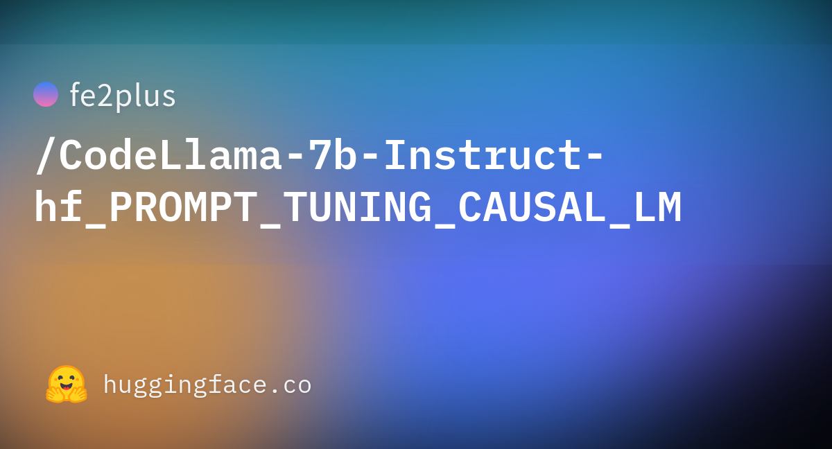 Fe2plus/CodeLlama-7b-Instruct-hf_PROMPT_TUNING_CAUSAL_LM At Main