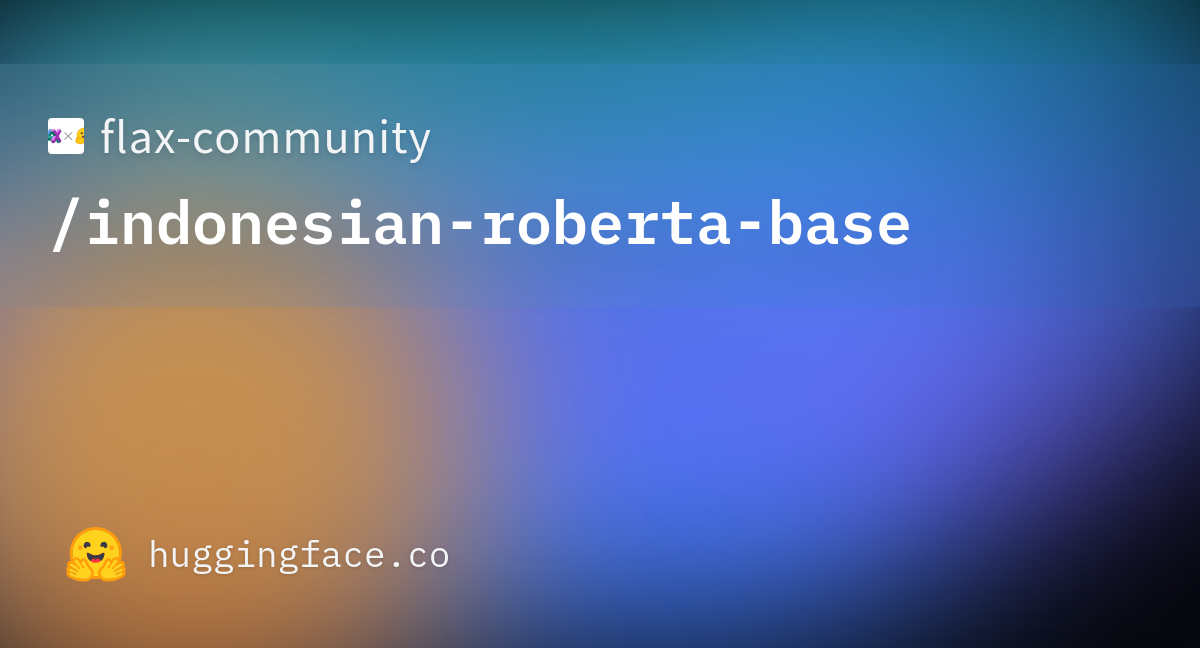 flax-community/indonesian-roberta-base · Hugging Face
