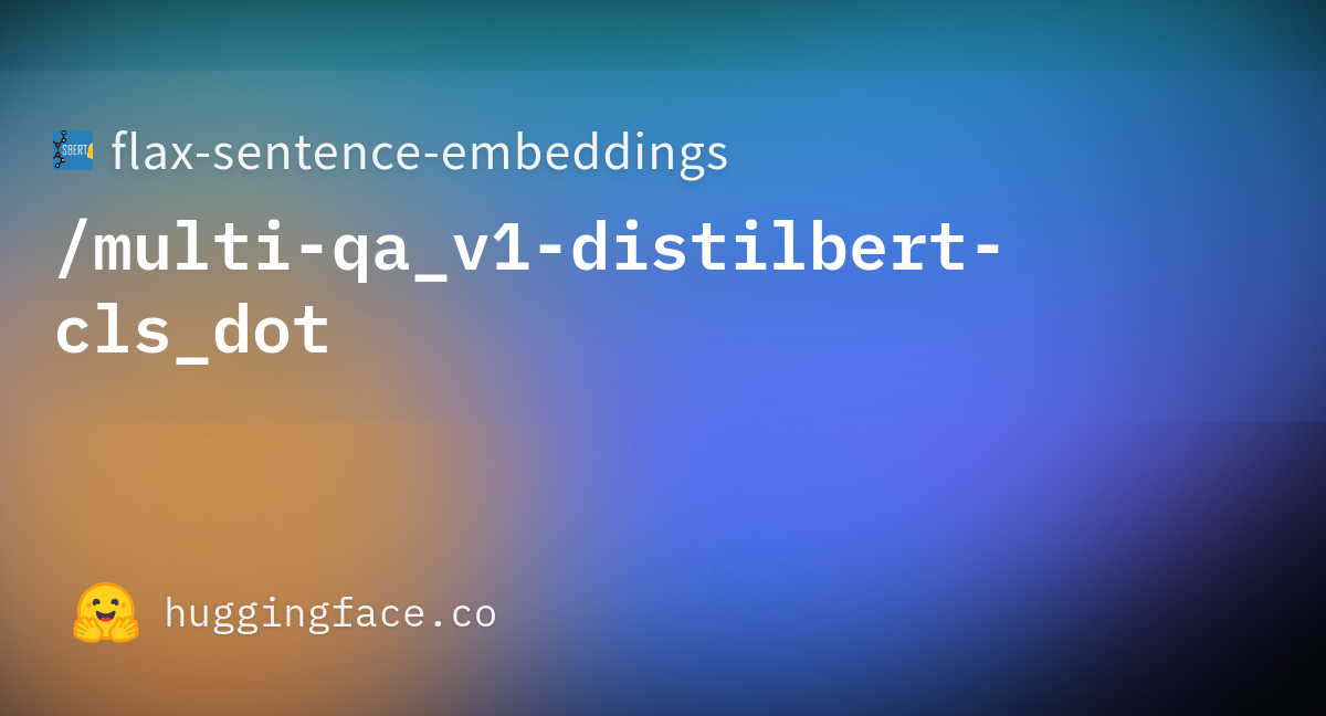 Flax-sentence-embeddings/multi-qa_v1-distilbert-cls_dot At Main