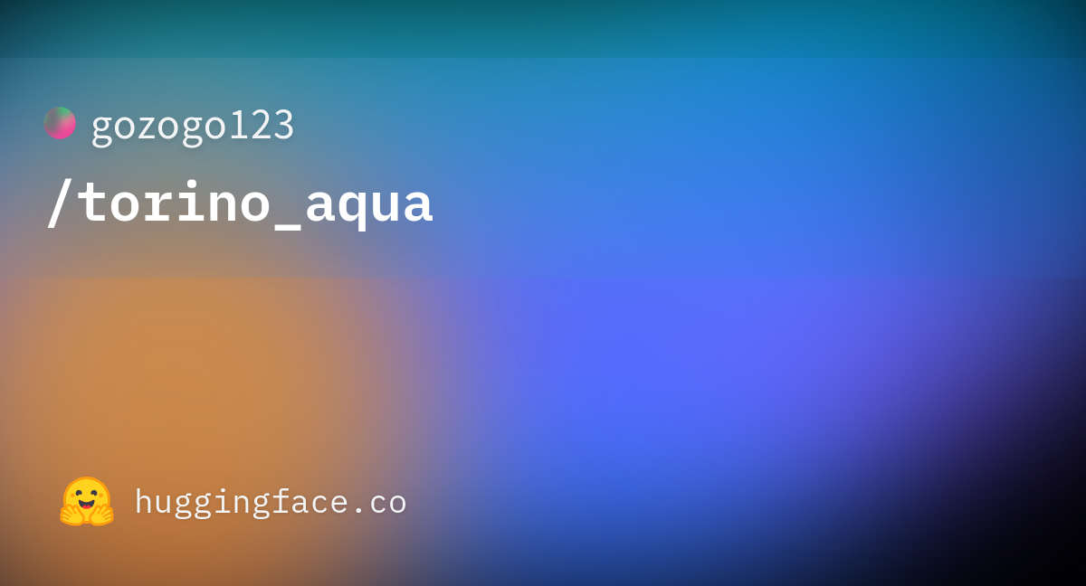 gozogo123/torino_aqua at main