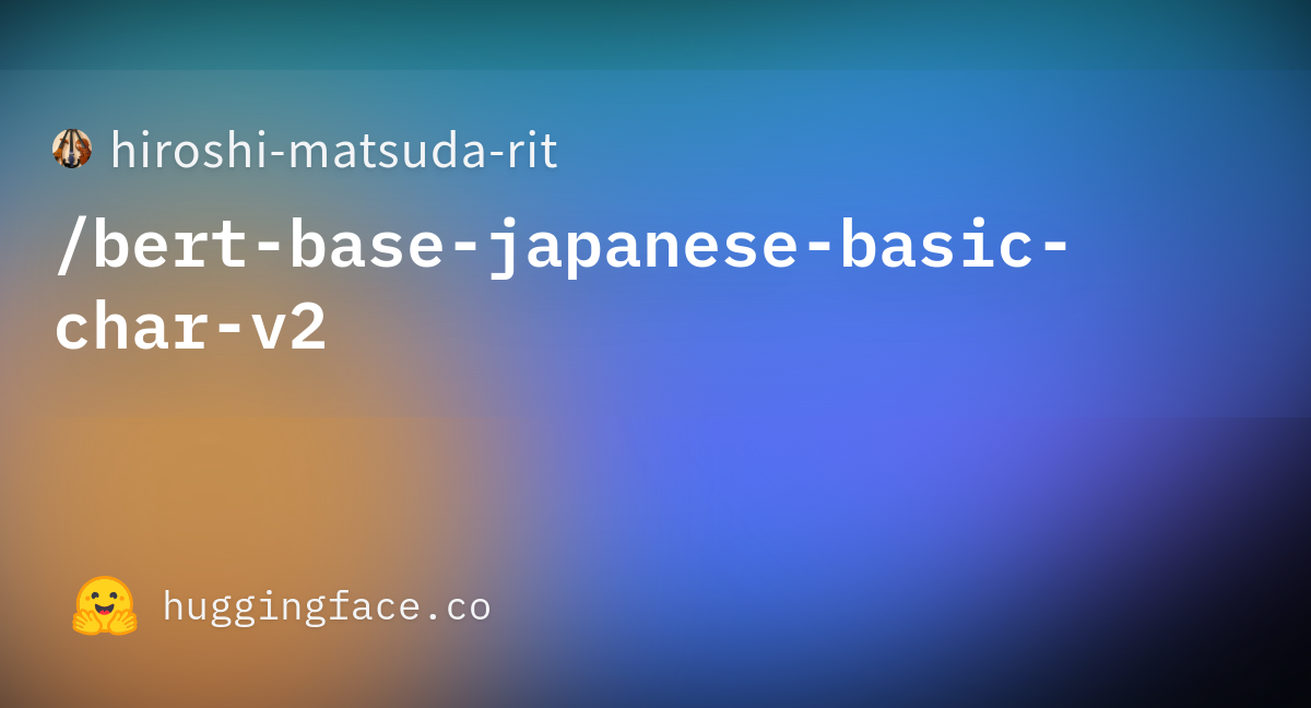 initial commit · hiroshi-matsuda-rit/bert-base-japanese-basic-char