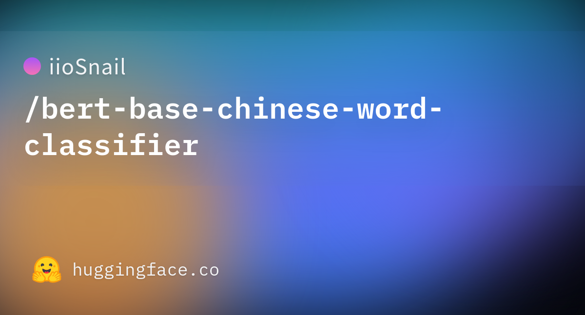 iiosnail-bert-base-chinese-word-classifier-at-main