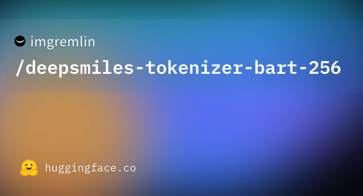 Imgremlin/deepsmiles-tokenizer-bart-256 At Main