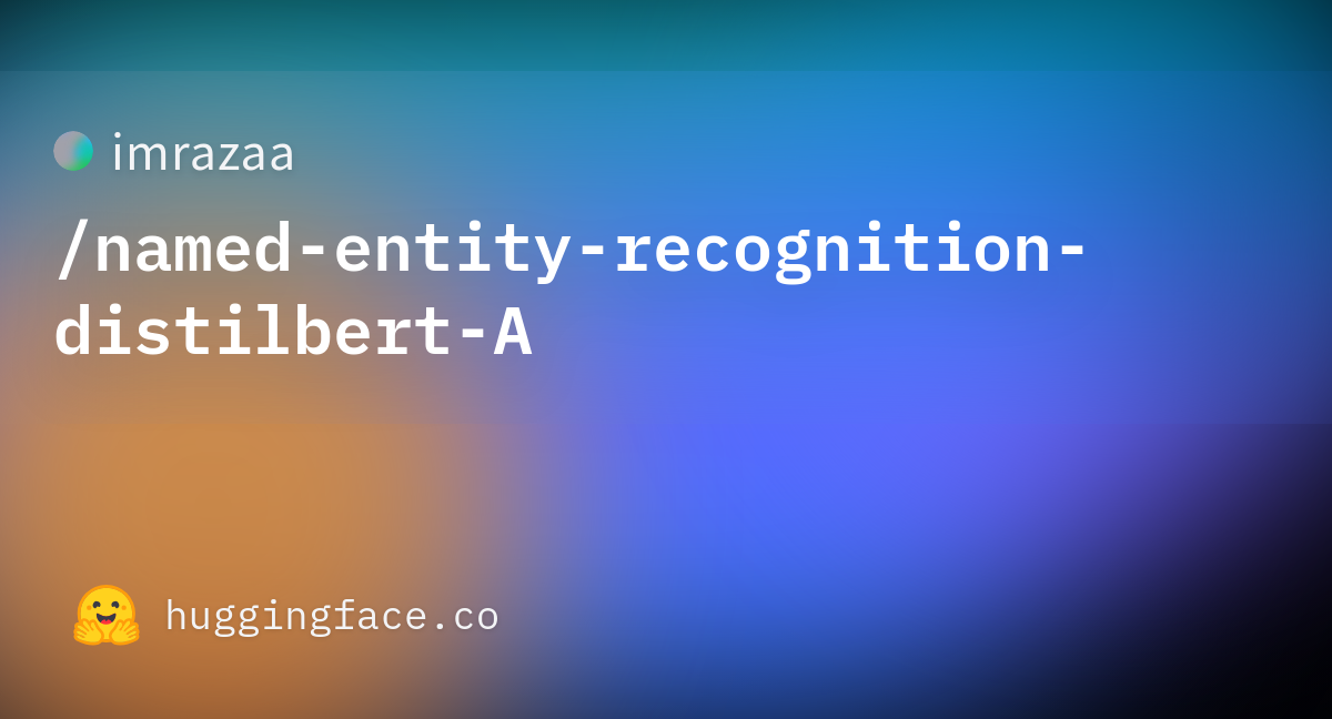 imrazaa/namedentityrecognitiondistilbertA · Hugging Face