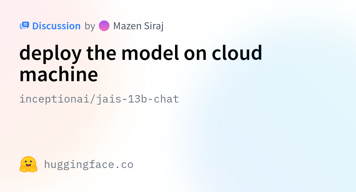 inceptionai/jais-13b-chat · deploy the model on cloud machine