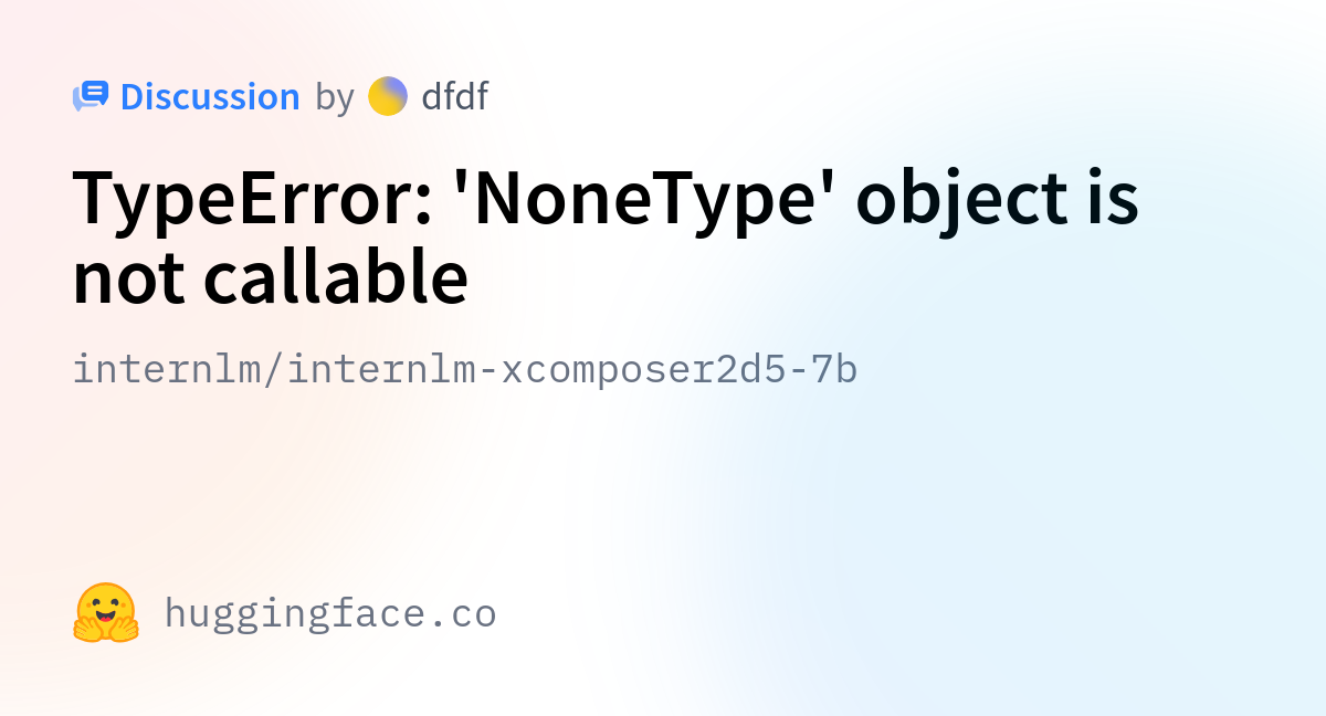 internlm/internlm-xcomposer2d5-7b · TypeError: 'NoneType' object is not ...