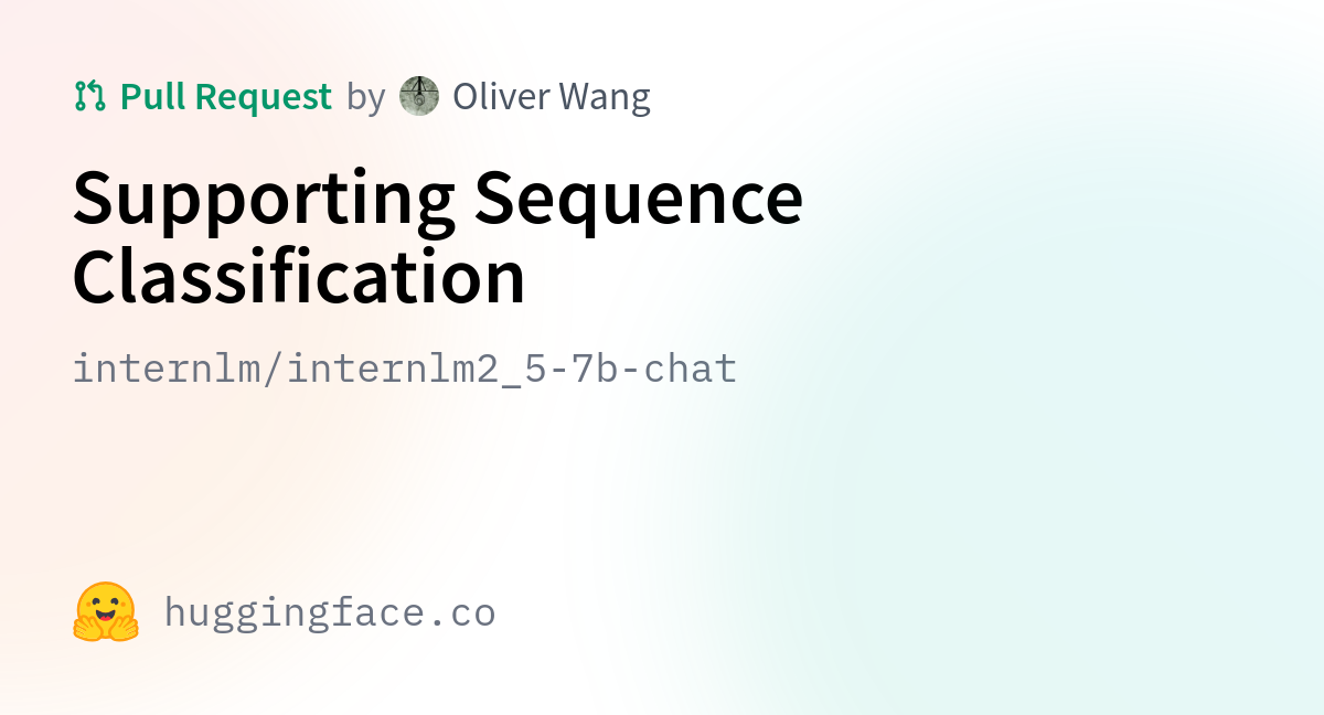 Internlm/internlm2_5-7b-chat · Supporting Sequence Classification