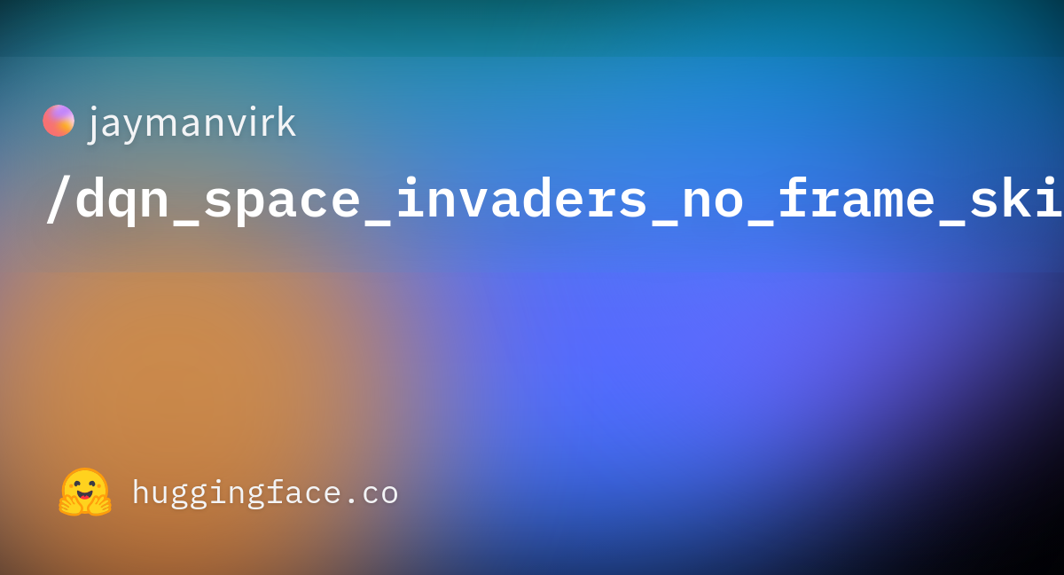 jaymanvirk/dqn_space_invaders_no_frame_skip_v4 · Hugging Face