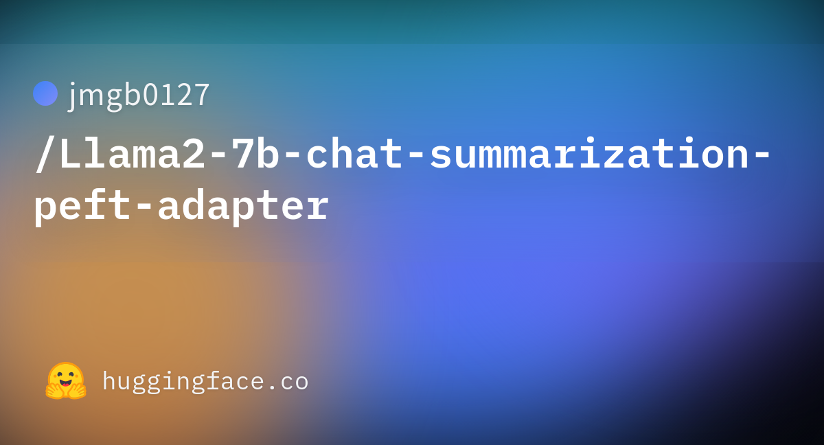 Jmgb0127/Llama2-7b-chat-summarization-peft-adapter · Hugging Face