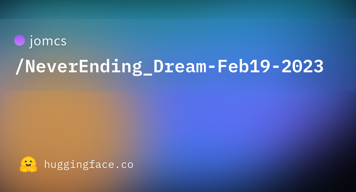 jomcs/NeverEnding_Dream-Feb19-2023 at main