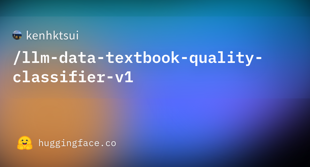 kenhktsui/llm-data-textbook-quality-classifier-v1 · Hugging Face