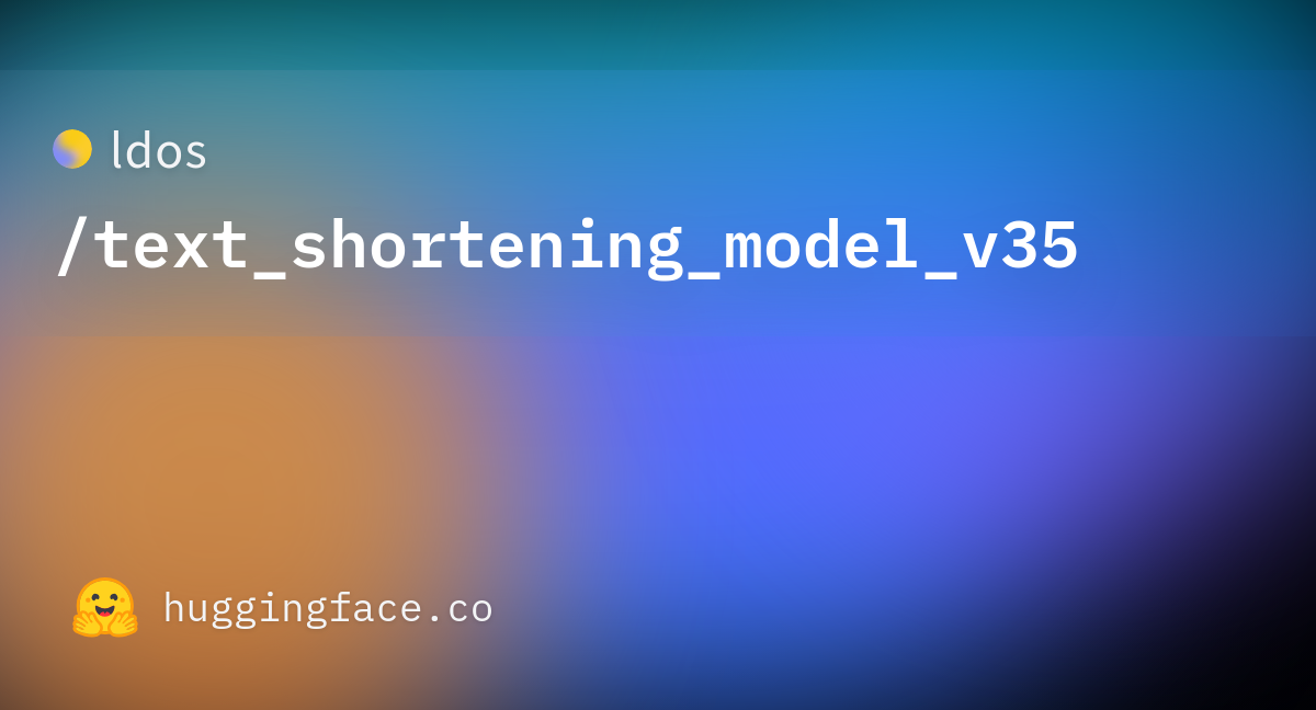 ldos/text_shortening_model_v35 at main