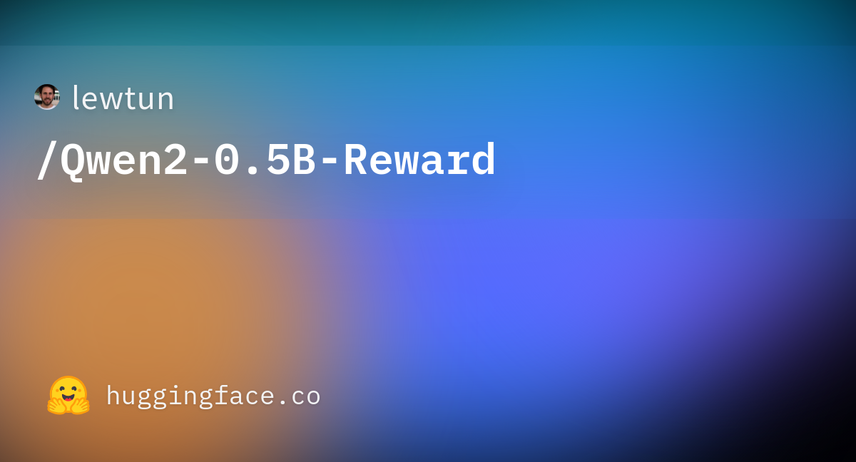 Lewtun qwen2 0 5b reward at main
