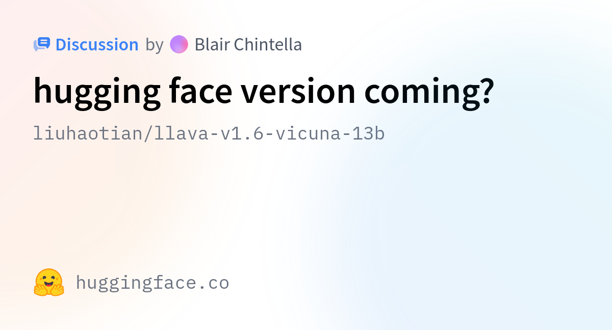 Liuhaotian Llava V Vicuna B Hugging Face Version Coming