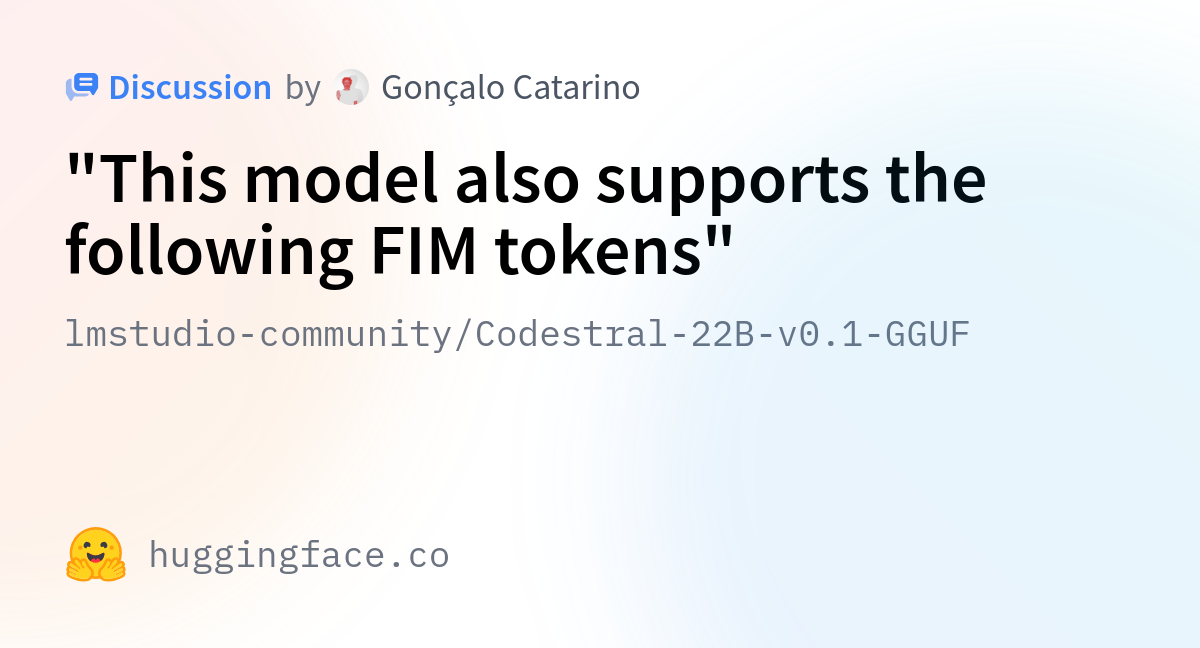 Lmstudio-community/Codestral-22B-v0.1-GGUF · "This Model Also Supports ...