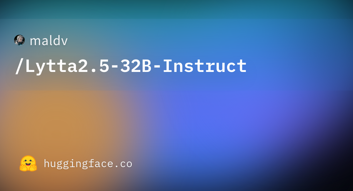 maldv/Lytta2.5-32B-Instruct · Hugging Face