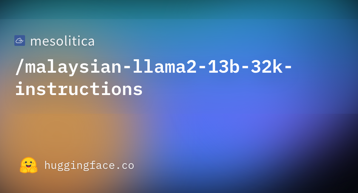 Mesolitica/malaysian-llama2-13b-32k-instructions · Hugging Face